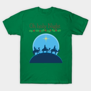 Oh holy night T-Shirt